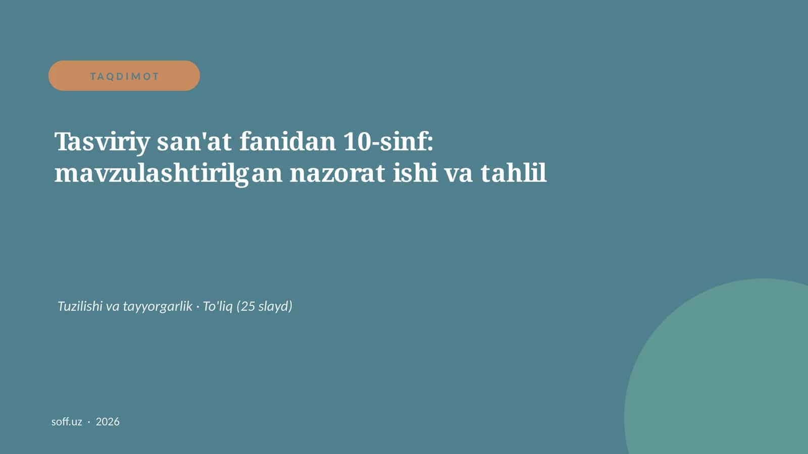 Tasviriy san'at fanidan 10-sinf: mavzulashtirilgan nazorat ishi va tahlil