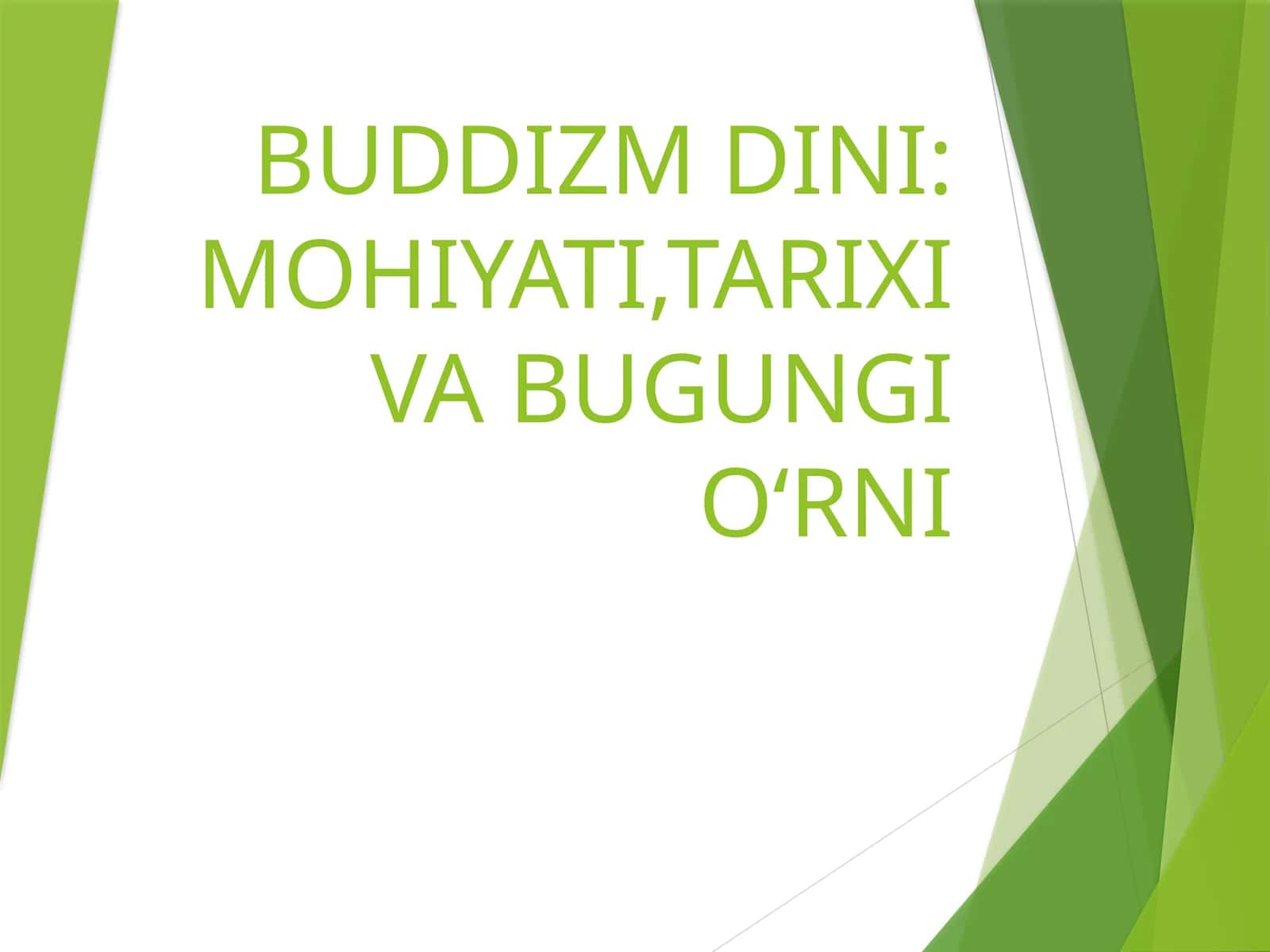 Buddizm Din: Mohiyati, Tarixi va Bugungi O‘rni