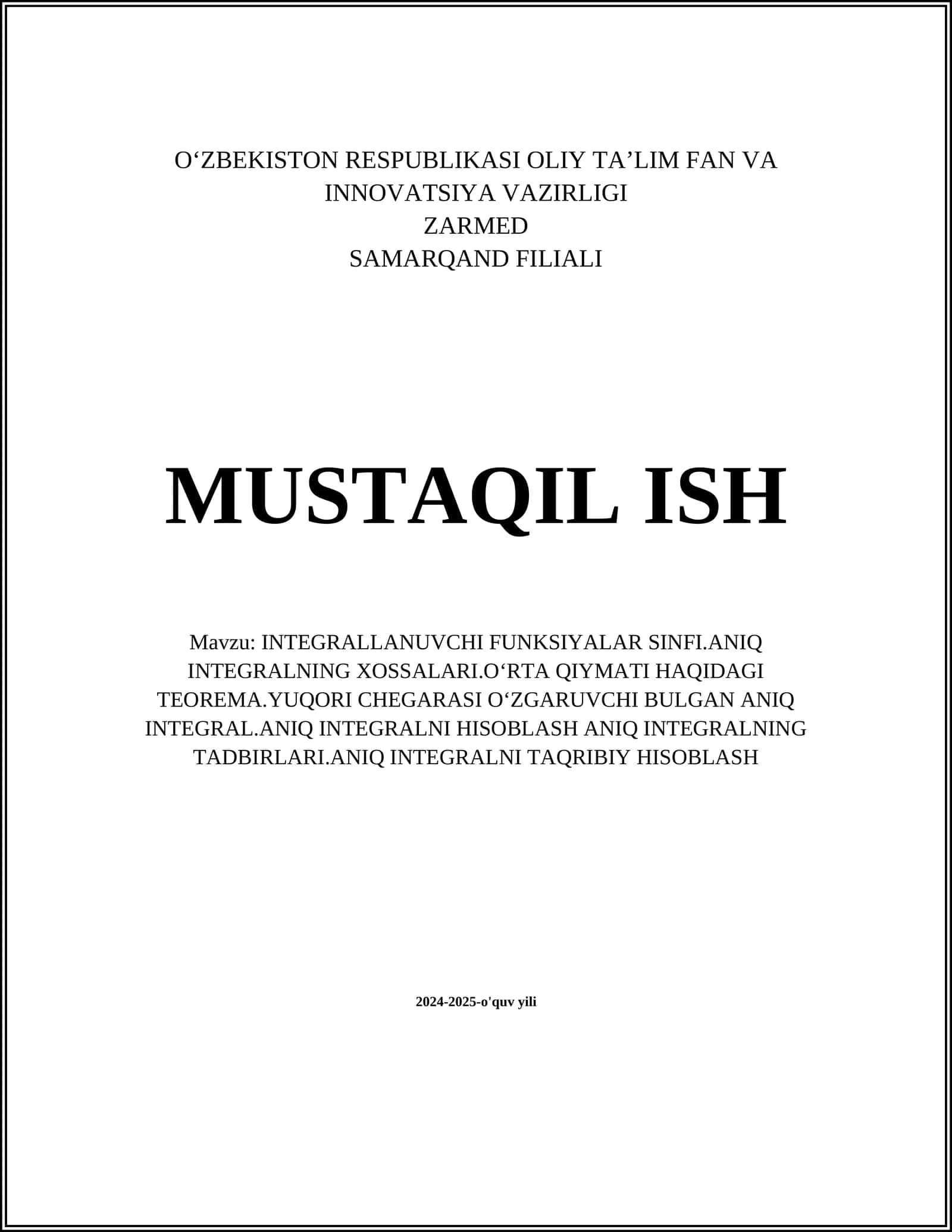 INTEGRALLANUVCHI FUNKSIYALAR SINFI.ANIQ INTEGRALNING XOSSALARI.OʻRTA QIYMATI HAQIDAGI TEOREMA.YUQORI CHEGARASI OʻZGARUVCHI BULGAN ANIQ INTEGRAL.ANIQ INTEGRALNI HISOBLASH ANIQ INTEGRALNING TADBIRLARI.ANIQ INTEGRALNI TAQRIBIY HISOBLASH