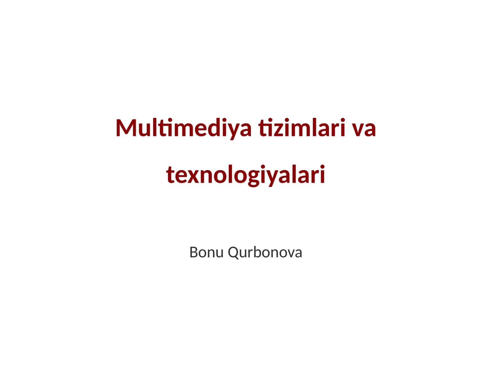 Multimediya tizimlari va texnologiyalari