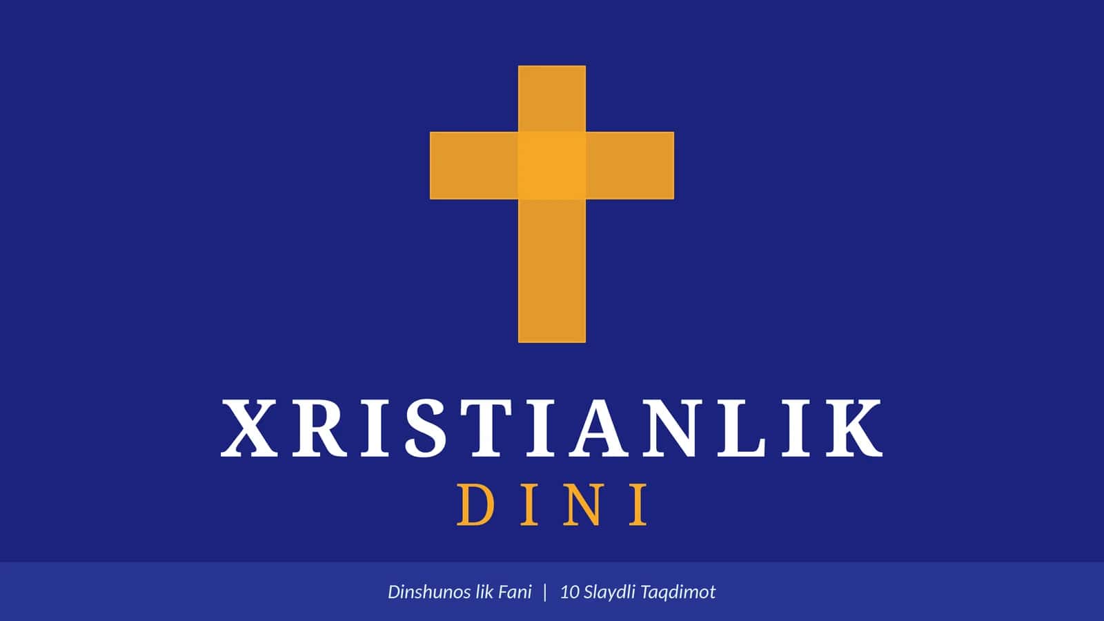 Dinshunoslik taqdimot-- Xristianlik dini
