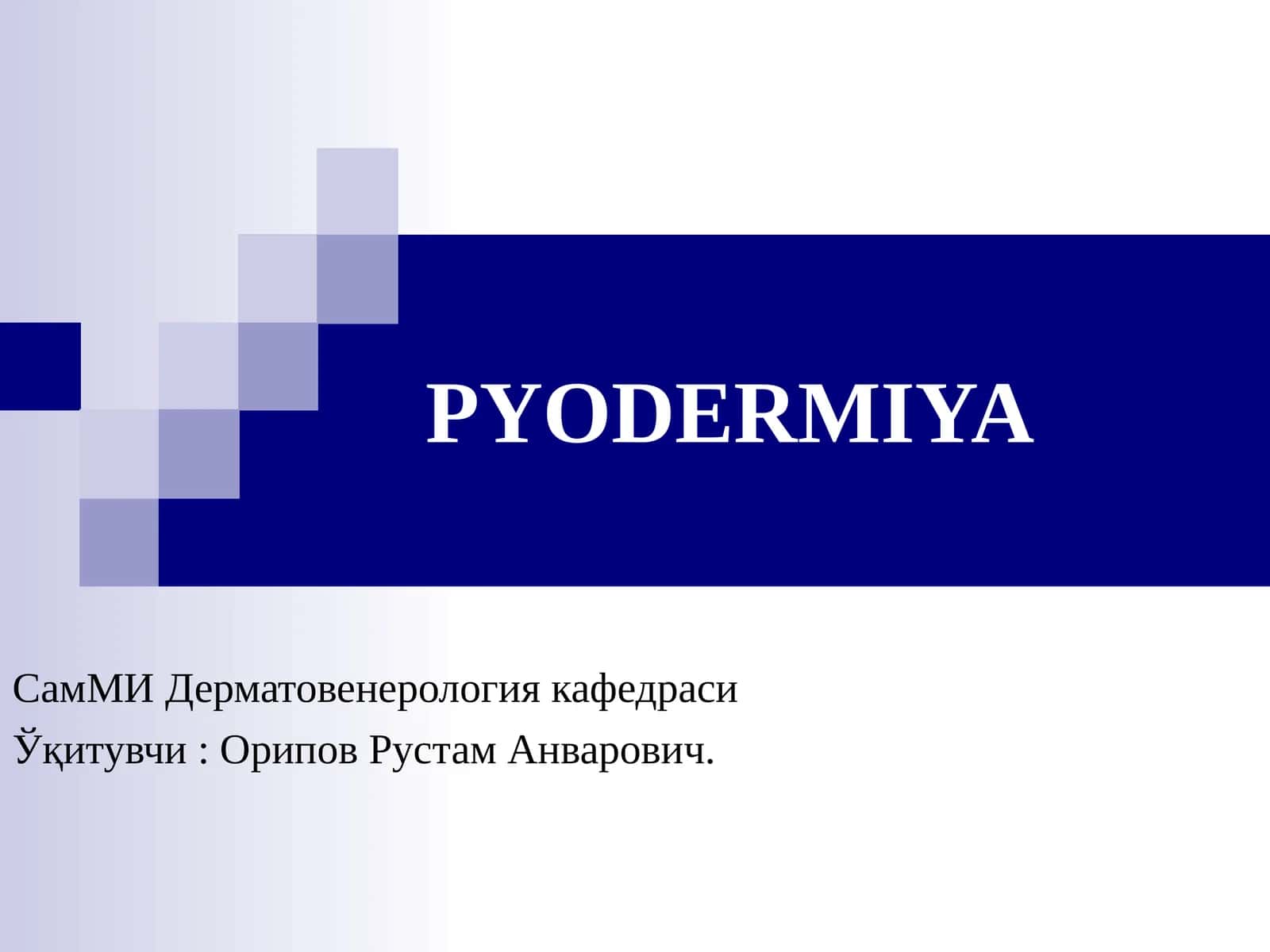 PYODERMIYA