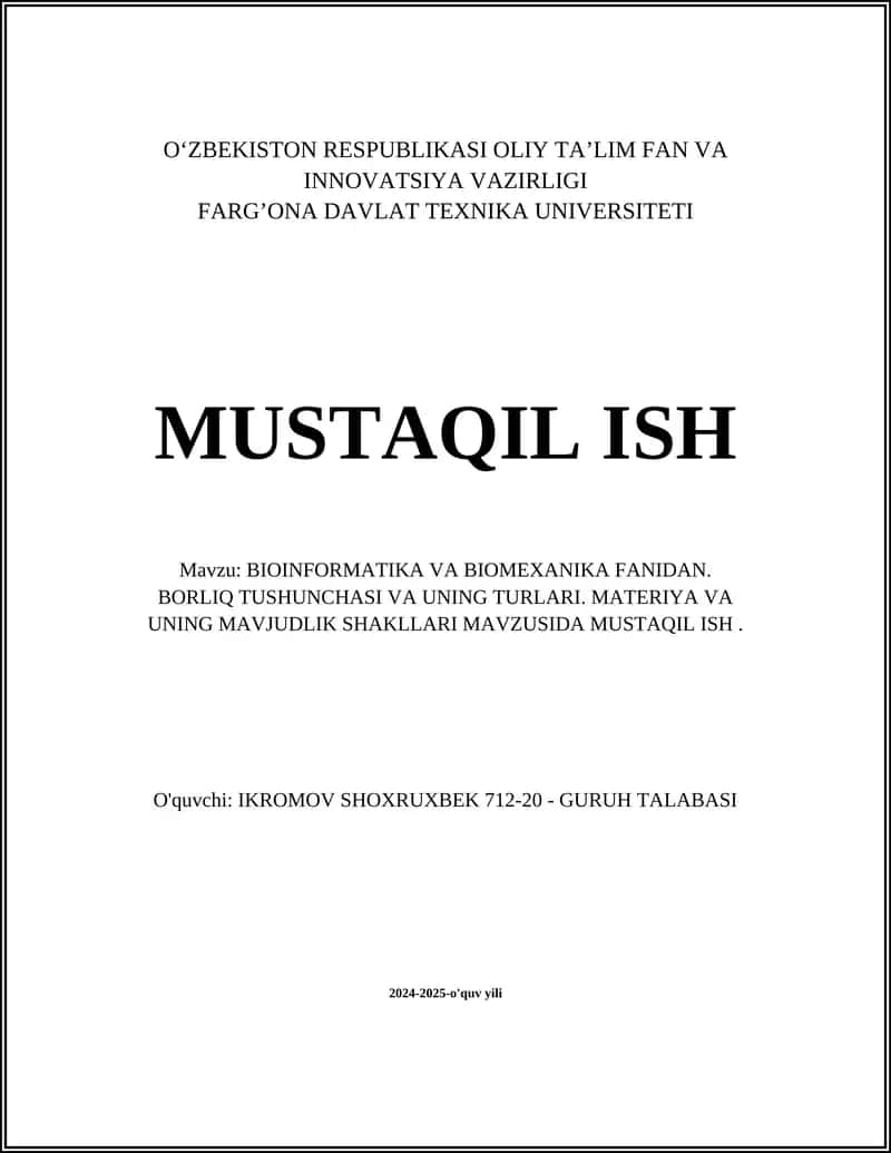 BIOINFORMATIKA VA BIOMEXANIKA FANIDAN MUSTAQIL ISH