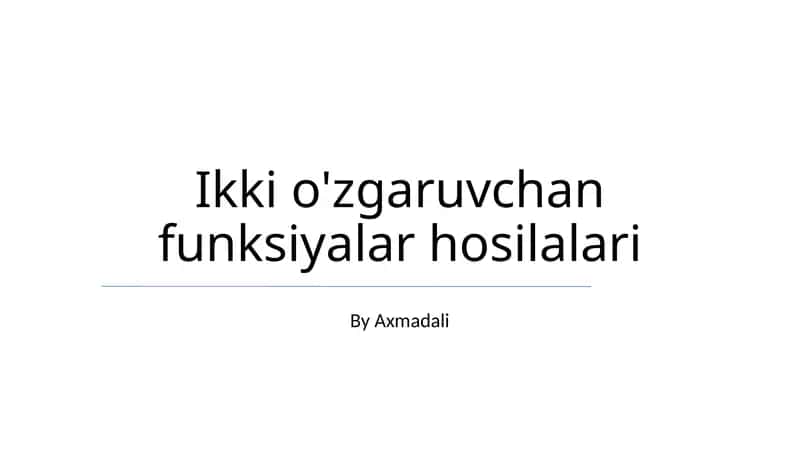 Ikki O'zgaruvchan Funksiyalar Hosilalari