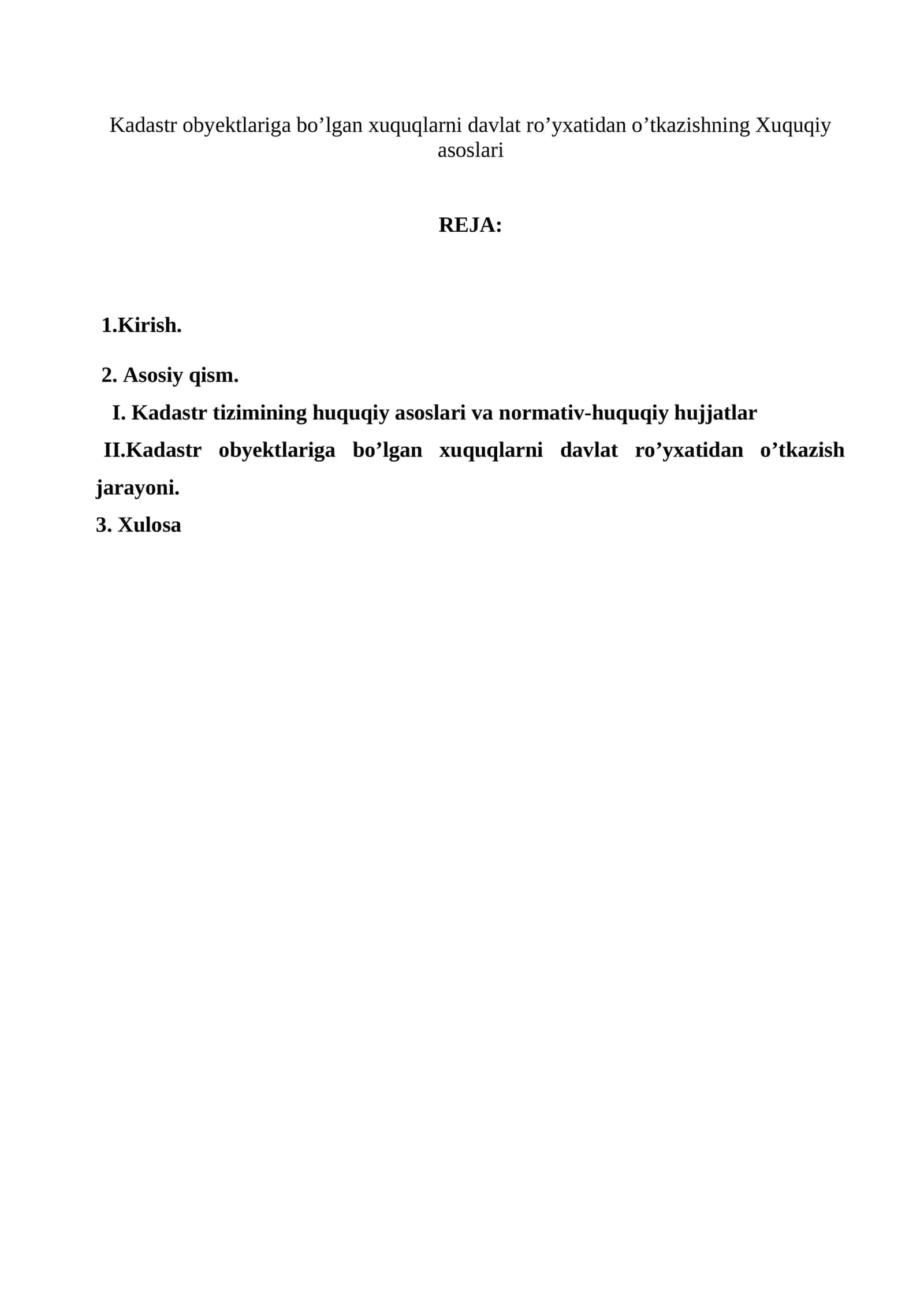 Kadastr obyektlariga bo’lgan xuquqlarni davlat ro’yxatidan o’tkazishning Xuquqiy asoslari