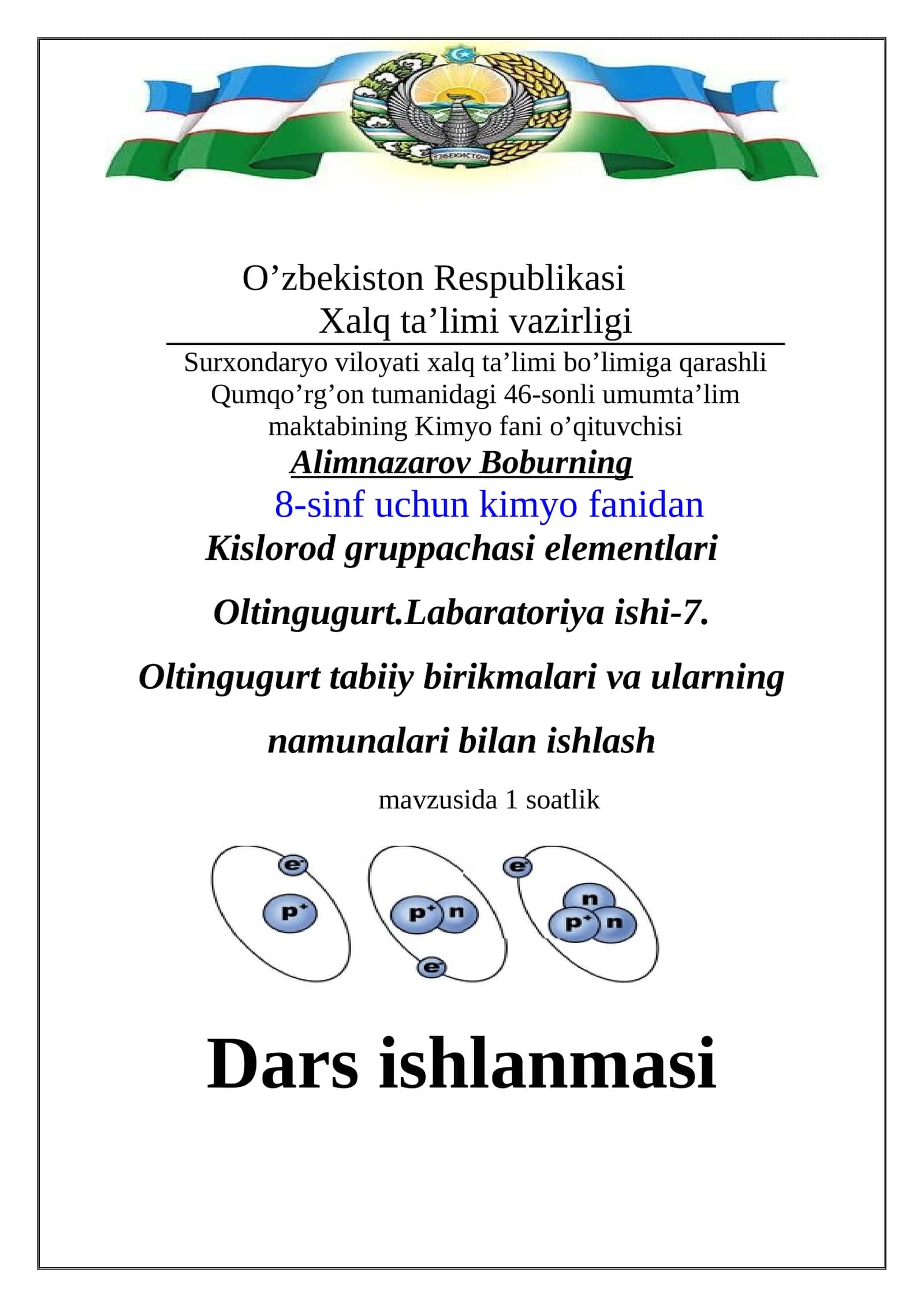 8-sinf Kimyo fanidan Kislorod gruppachasi elementlari. Oltingugurt tabiiy birikmalari va ularning namunalari dars ishlanma