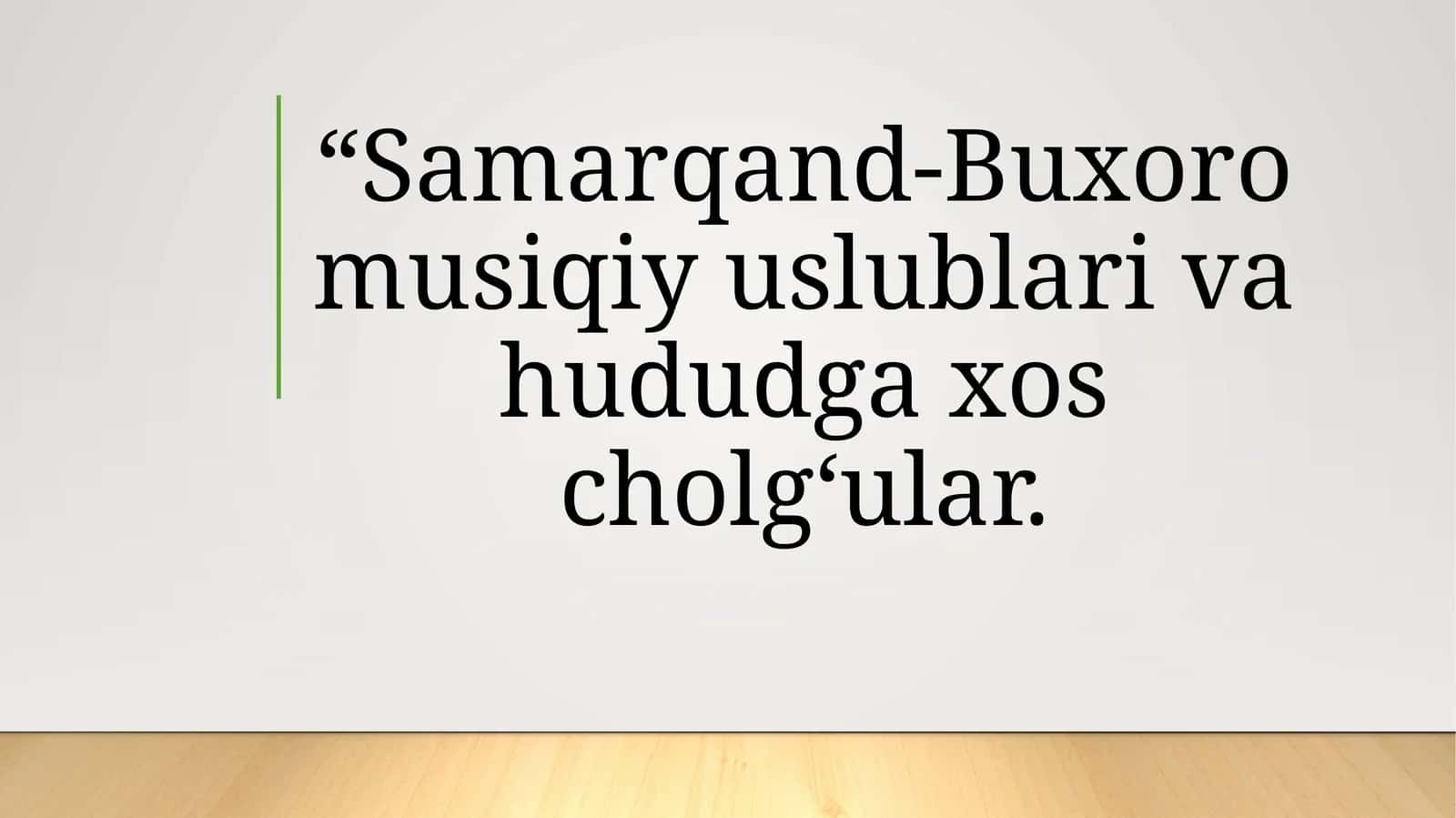 Buxoro-Samarqand musiqiy uslublari