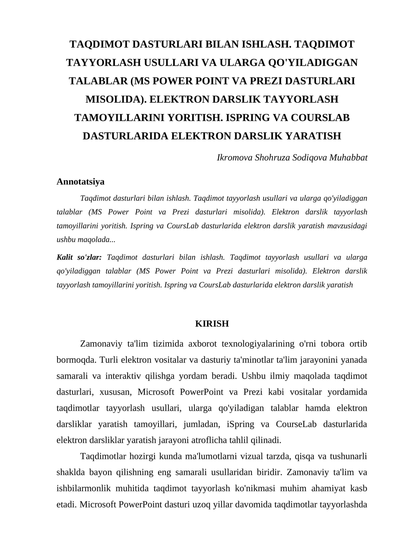 TAQDIMOT DASTURLARI BILAN ISHLASH. TAQDIMOT TAYYORLASH USULLARI VA ULARGA QO'YILADIGGAN TALABLAR (MS POWER POINT VA PREZI DASTURLARI MISOLIDA). ELEKTRON DARSLIK TAYYORLASH TAMOYILLARINI YORITISH. ISPRING VA COURSLAB DASTURLARIDA ELEKTRON DARSLIK YARATISH