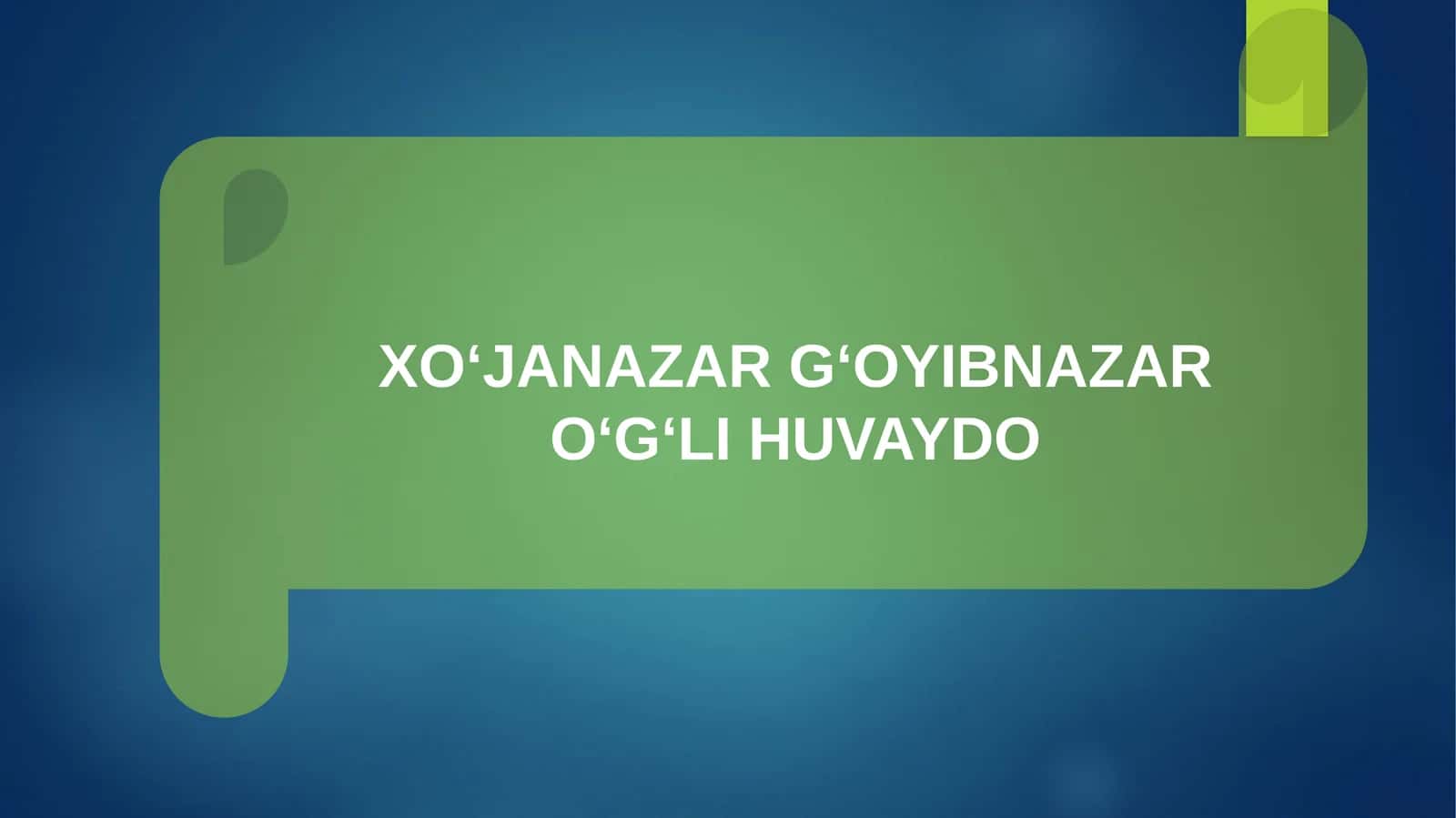 XO‘JANAZAR G‘OYIBNAZAR O‘G‘LI HUVAYDO
