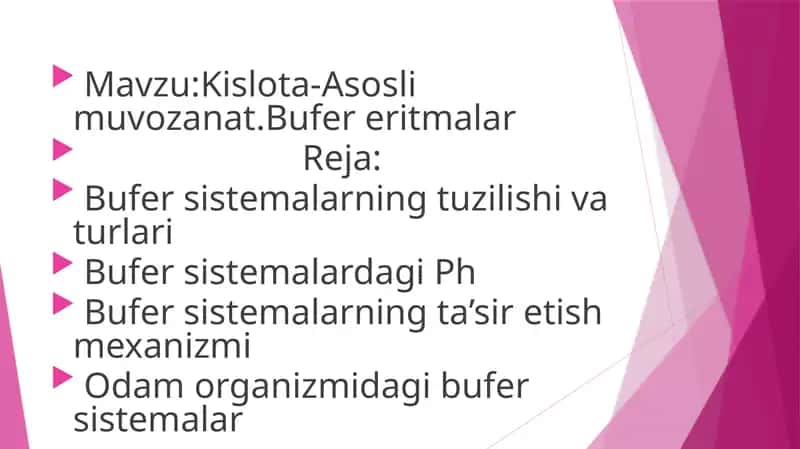 Kislota-Asosli muvozanat.Bufer eritmalar