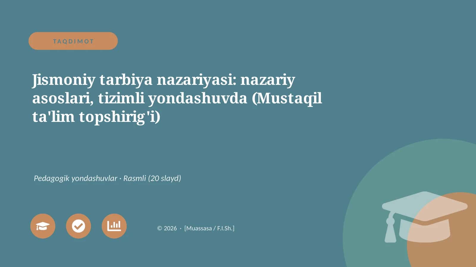 Jismoniy tarbiya nazariyasi: nazariy asoslari, tizimli yondashuvda (Mustaqil ta'lim topshirig'i)