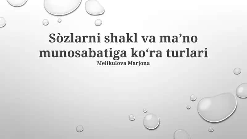 Sòzlarni shakl va maʼno munosabatiga koʻra turlari