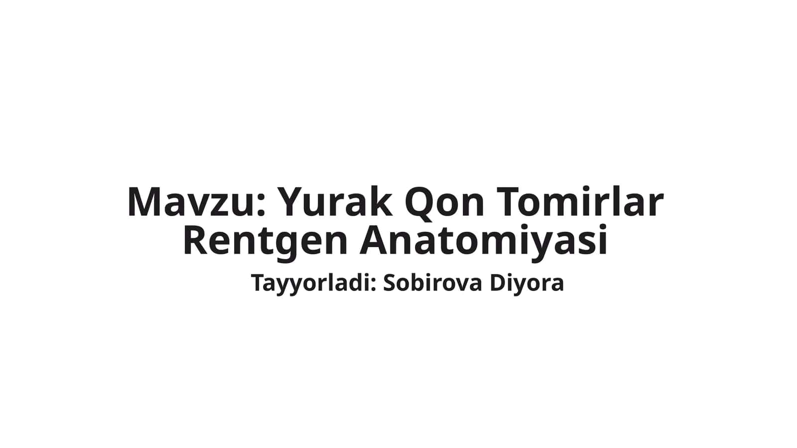 Yurak Qon Tomirlar Rentgen Anatomiyasi