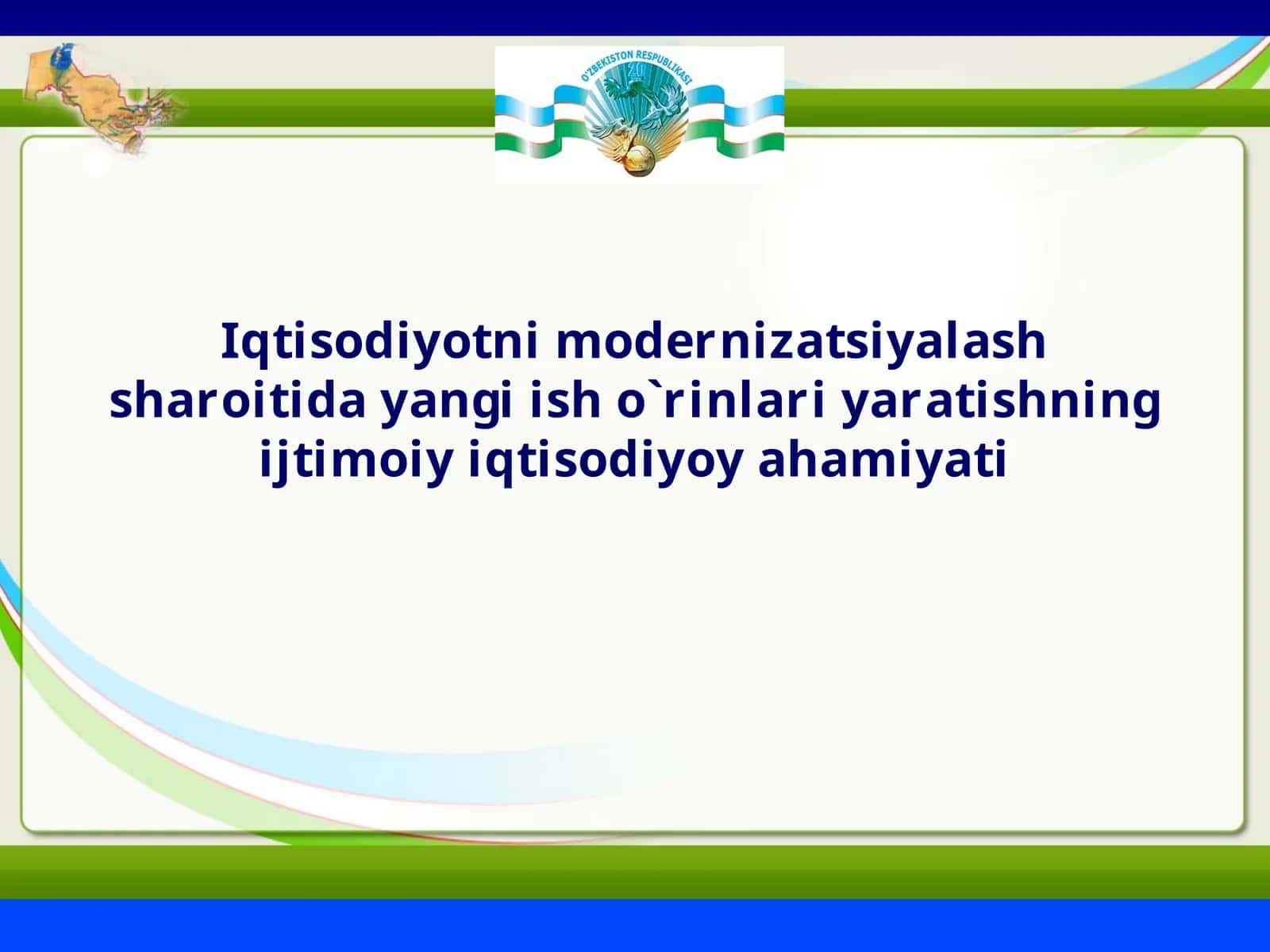 Yangi ish o`rinlari yaratishning ijtimoiy iqtisodiyoy ahamiyati