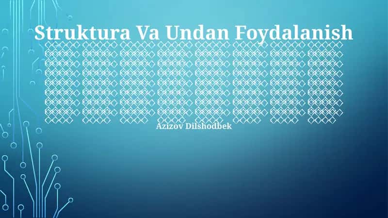 Struktura va undan foydalanish