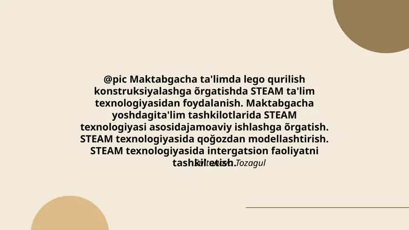 Maktabgacha ta'limda lego qurilish konstruksiyalashga õrgatishda STEAM ta'lim texnologiyasidan foydalanish
