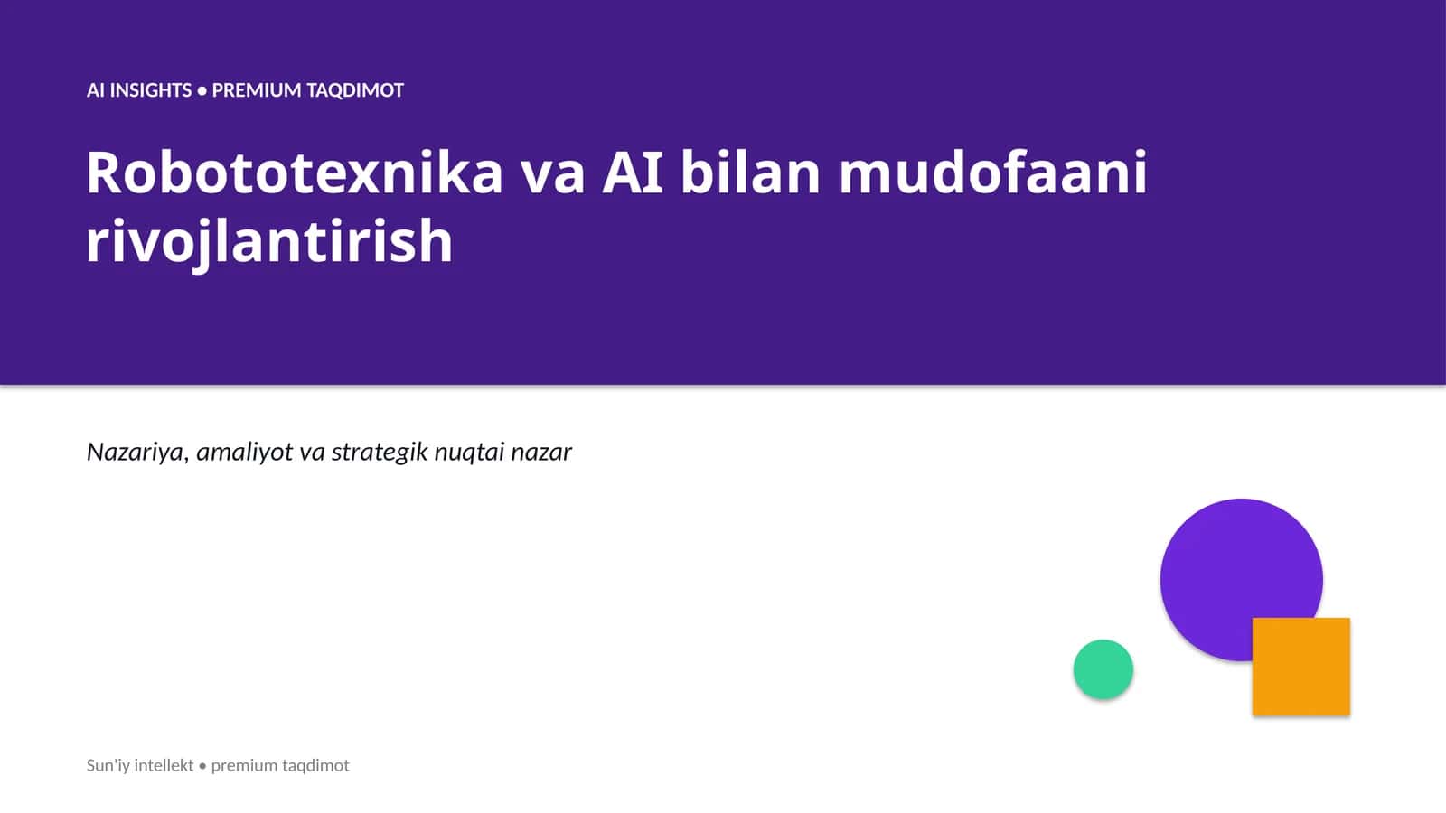 Robototexnika va AI bilan mudofaani rivojlantirish