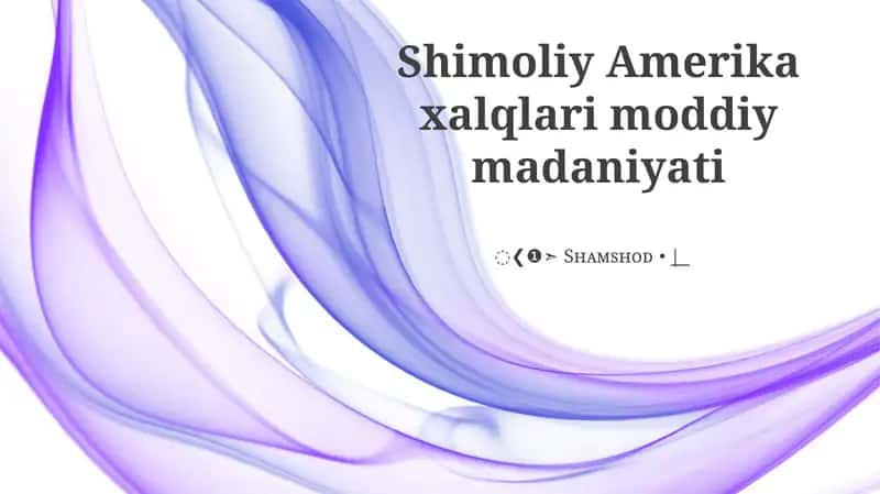 Shimoliy Amerika xalqlari moddiy madaniyati