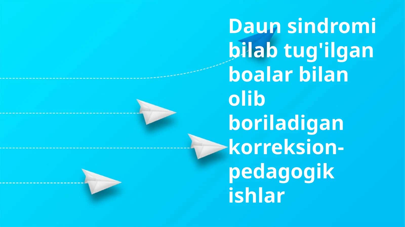 Daun sindromi bilab tug'ilgan boalar bilan olib boriladigan korreksion-pedagogik ishlar