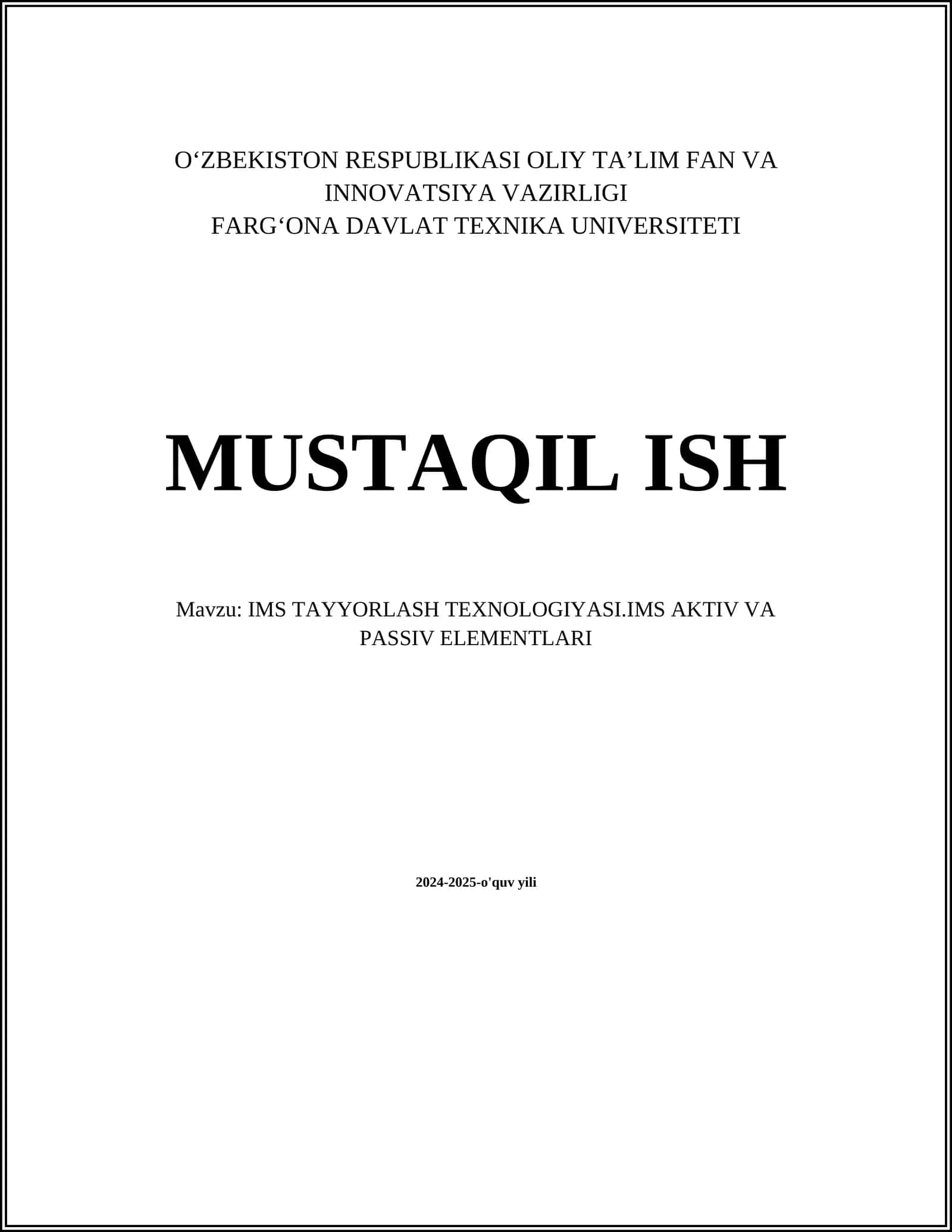 IMS TAYYORLASH TEXNOLOGIYASI.IMS AKTIV VA PASSIV ELEMENTLARI