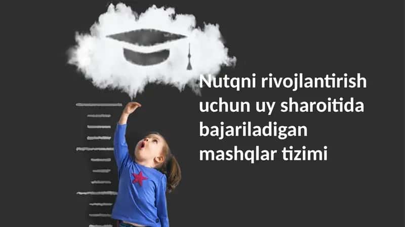 Nutqni Rivojlantirish Uchun Uyda Mashqlar Tizimi