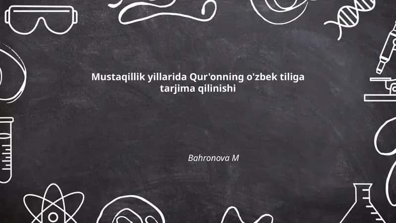 Mustaqillik yillarida Qur'onning o'zbek tiliga tarjima qilinishi