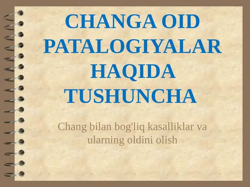 CHANGA OID PATALOGIYALAR HAQIDA TUSHUNCHA