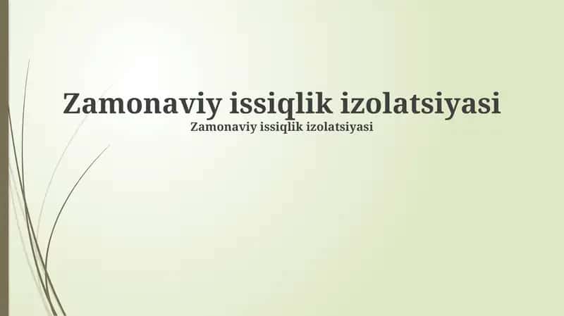 Issiqlik izolatsiyasi materiallari xususiyatlari