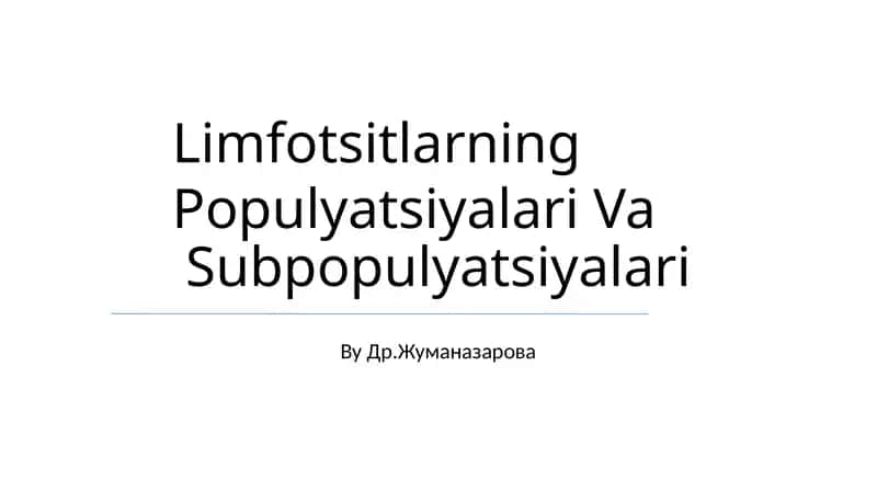 Limfotsitlarning Populyatsiyalari Va Subpopulyatsiyalari