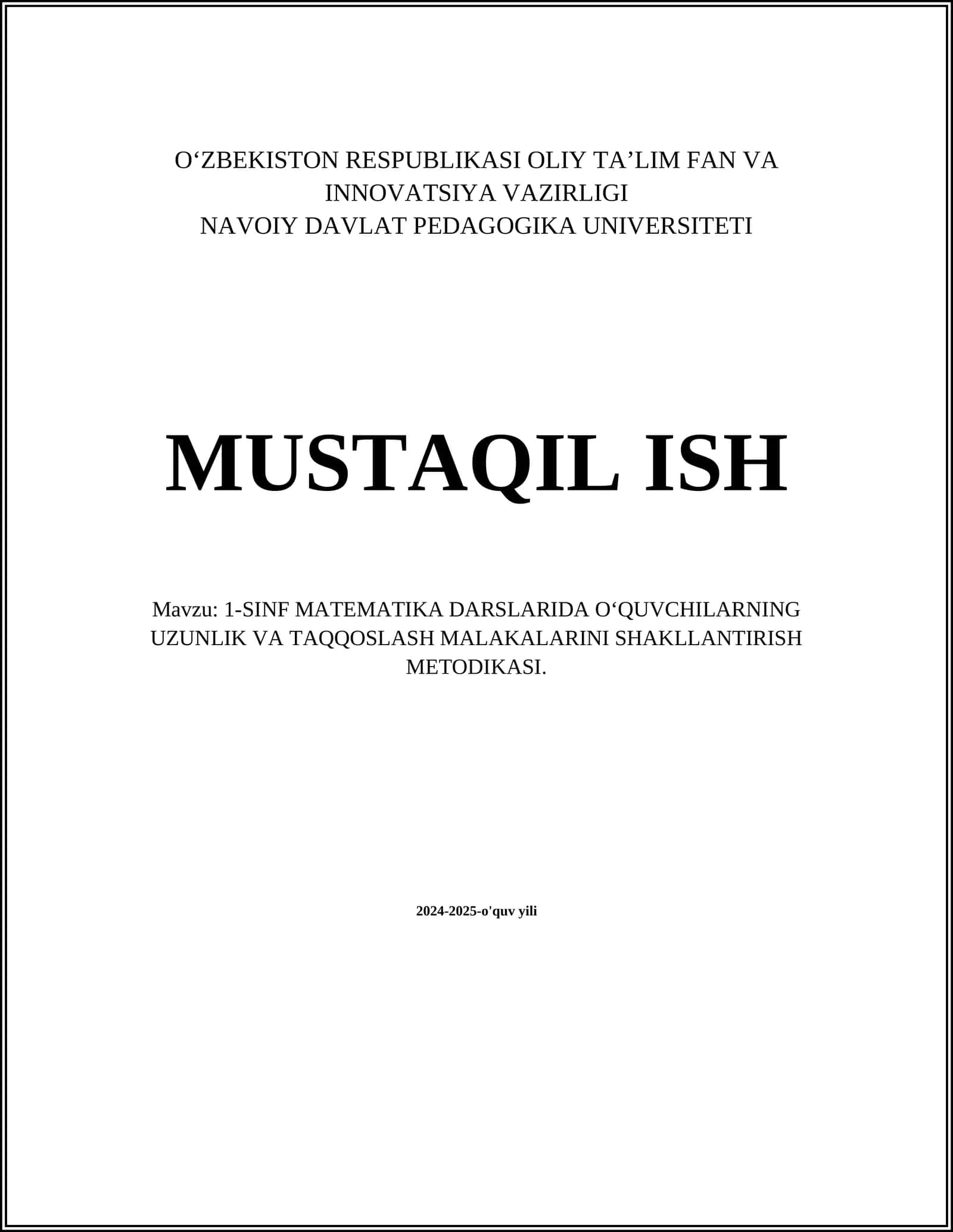 1-SINF MATEMATIKA DARSLARIDA OʻQUVCHILARNING UZUNLIK VA TAQQOSLASH MALAKALARINI SHAKLLANTIRISH METODIKASI