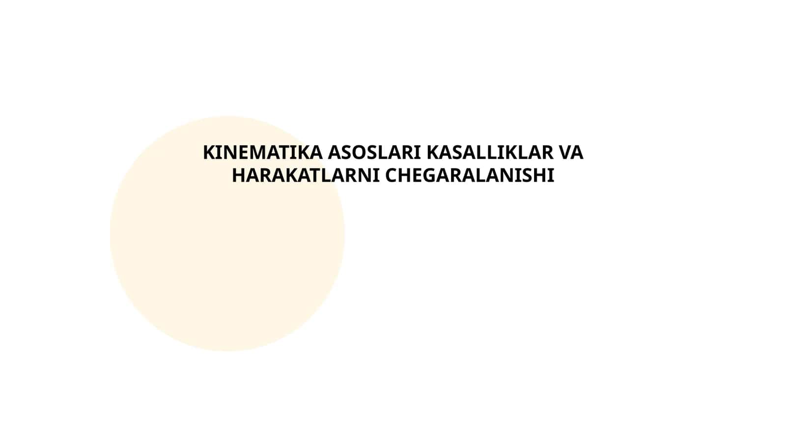 Kinematika asoslari kasalliklar va harakatlarni chegaralanishi