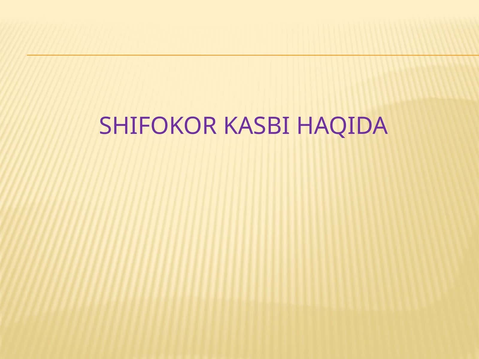 Shifokor kasbi haqida
