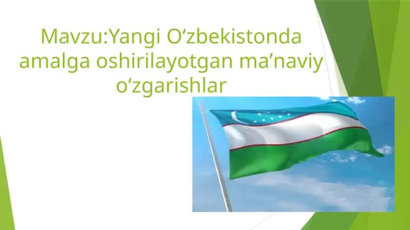 Yangi Oʻzbekistonda amalga oshirilayotgan maʼnaviy oʻzgarishlar