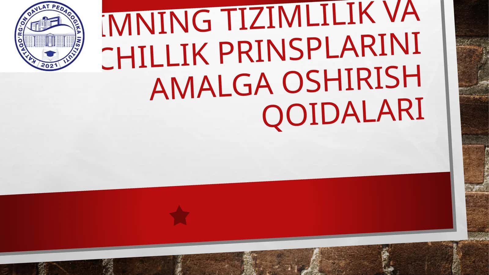 Ta’limning tizimlilik va izchillik prinsplarini amalga oshirishqoidalari