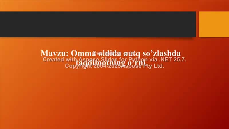 Omma oldida nutq so’zlashda taqdimotning o’rni