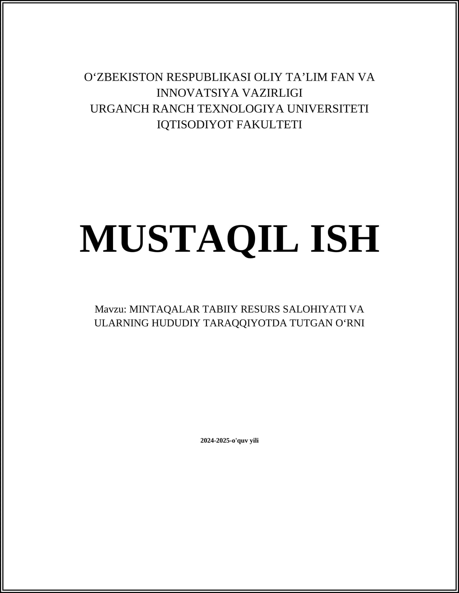 MINTAQALAR TABIIY RESURS SALOHIYATI VA ULARNING HUDUDIY TARAQQIYOTDA TUTGAN OʻRNI