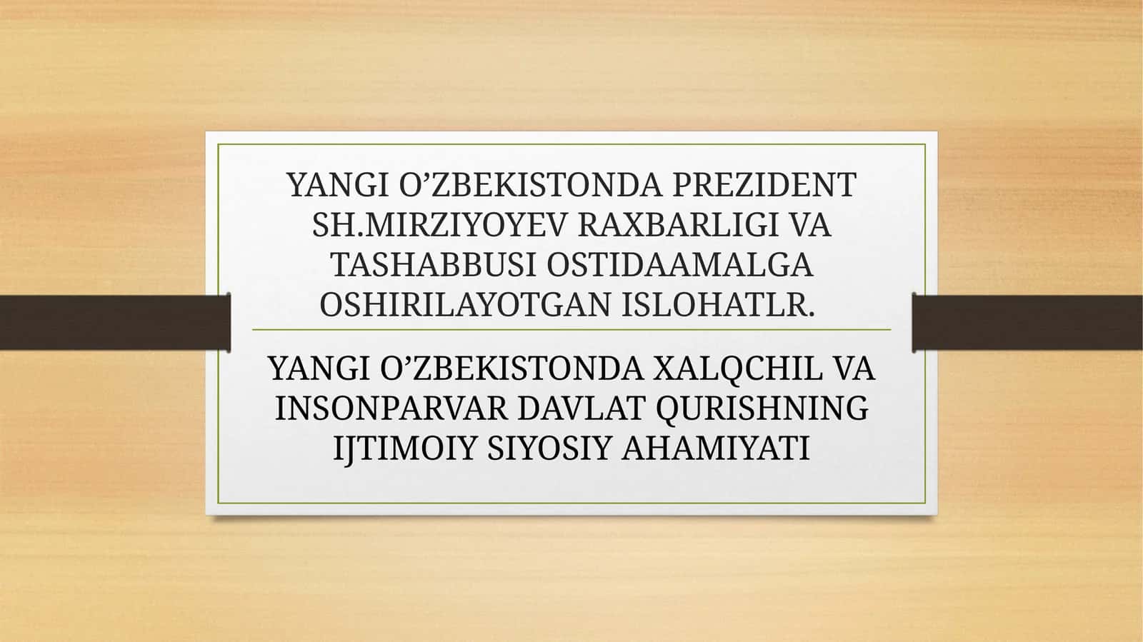 ANGI O’ZBEKISTONDA PREZIDENT SH.MIRZIYOYEV RAXBARLIGI VA TASHABBUSI OSTIDAAMALGA OSHIRILAYOTGAN ISLOHATLR.