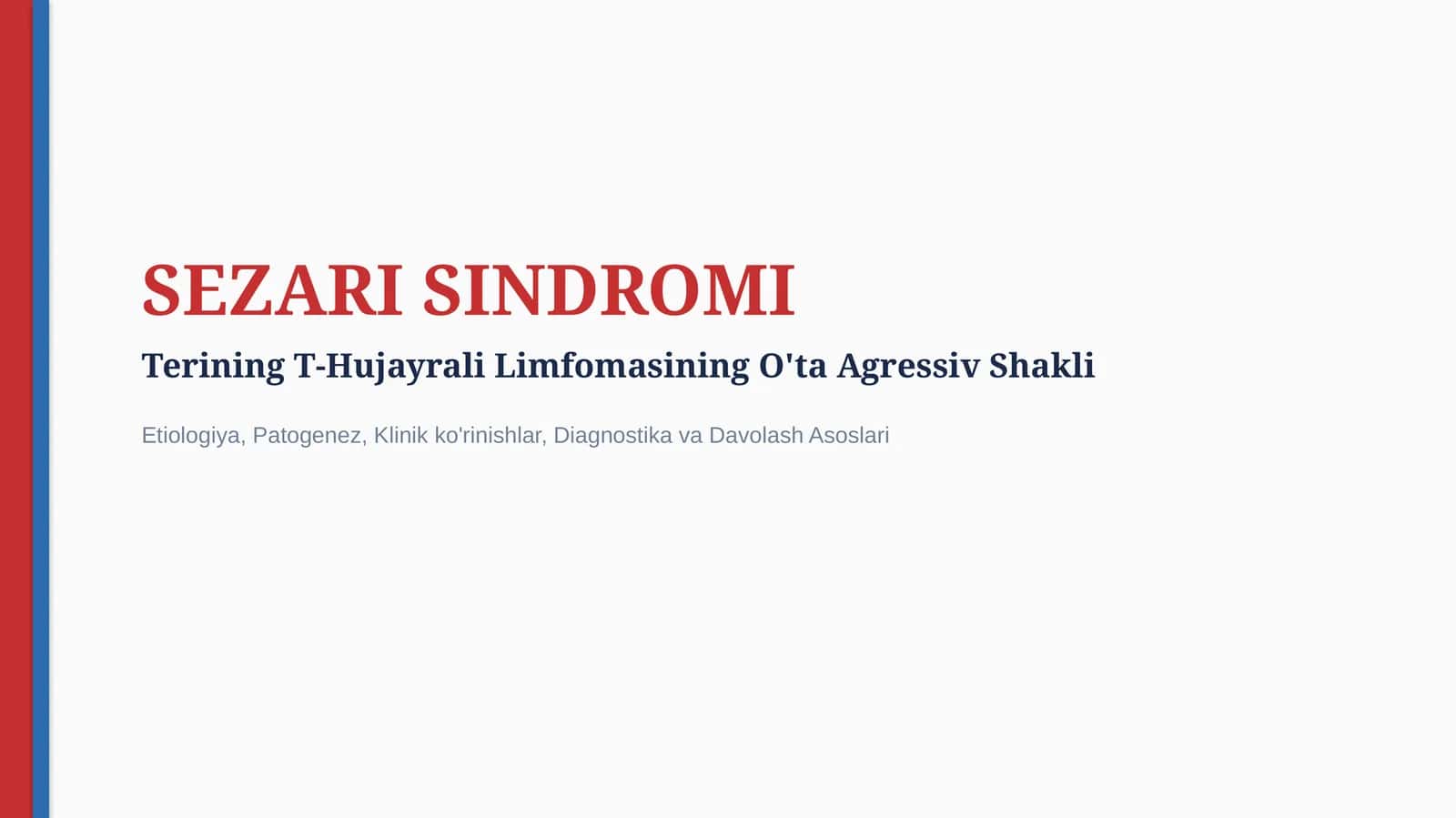 Sezari sindromi — etiologiya, patogenez, klinika, diagnostika va davolash prinsiplari | 15 slayd