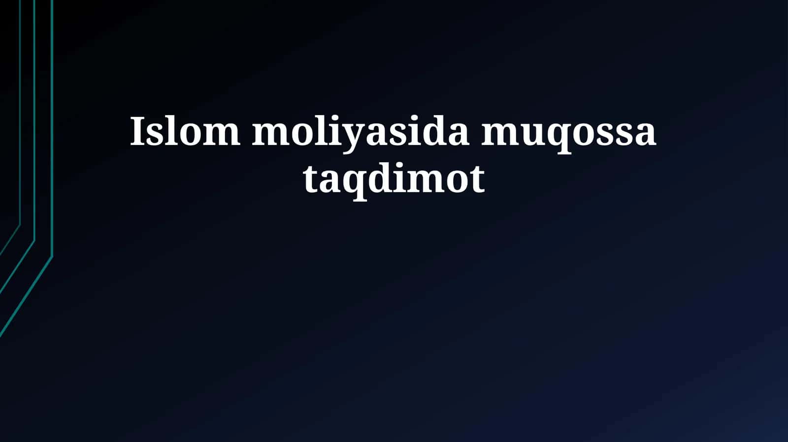 Islom moliyasida muqossa taqdimot
