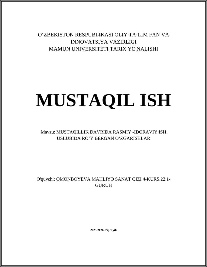 MUSTAQILLIK DAVRIDA RASMIY -IDORAVIY ISH USLUBIDA ROʻY BERGAN OʻZGARISHLAR