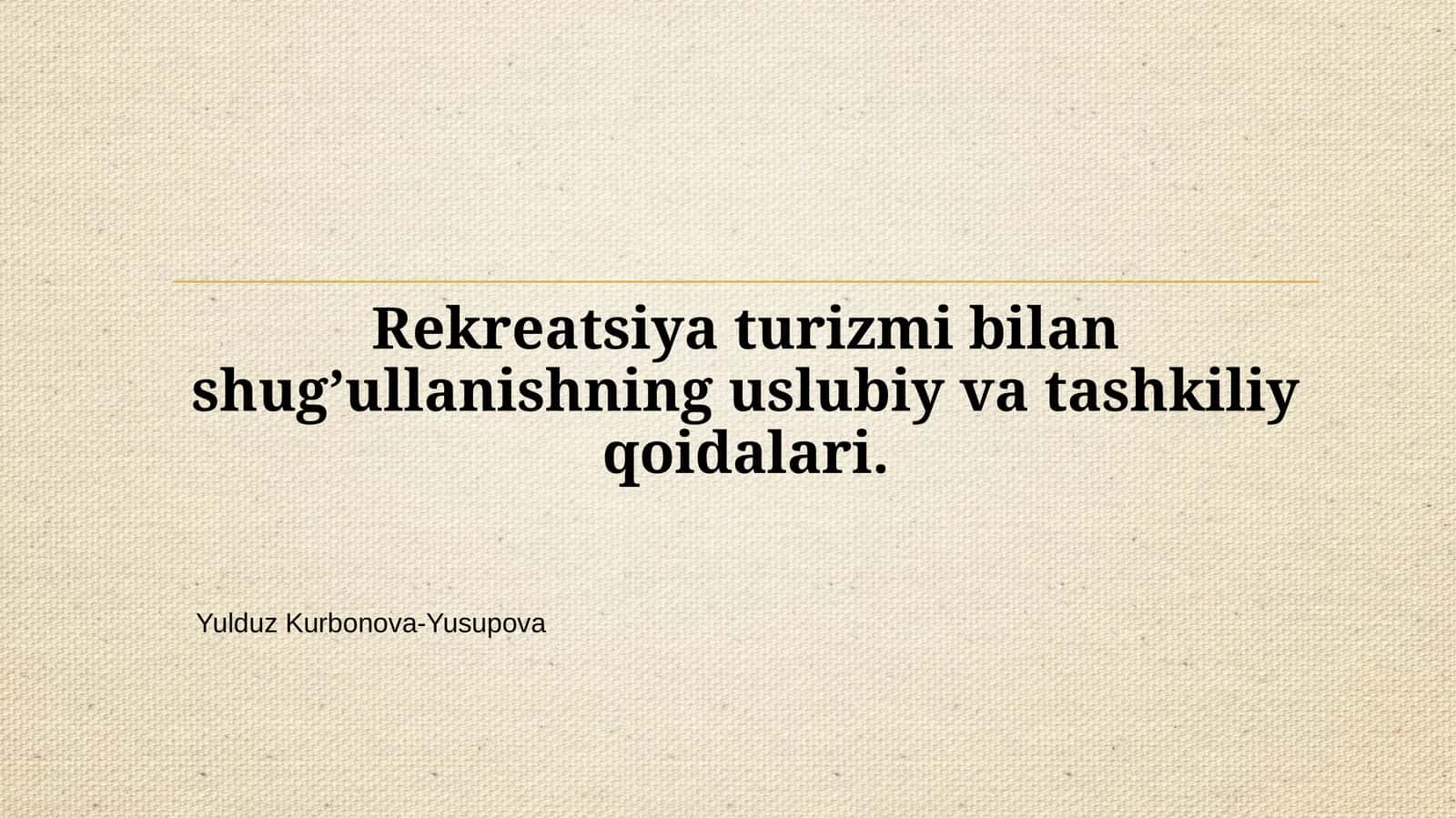 Yulduz Kurbonova-Yusupova
