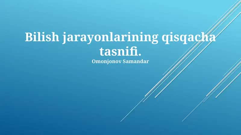 Bilish jarayonlarining qisqacha tasnifi