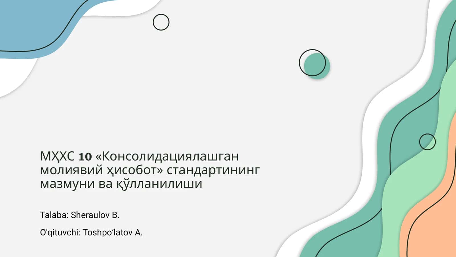 МҲХС 10 «Консолидациялашган молиявий ҳисобот» стандарти