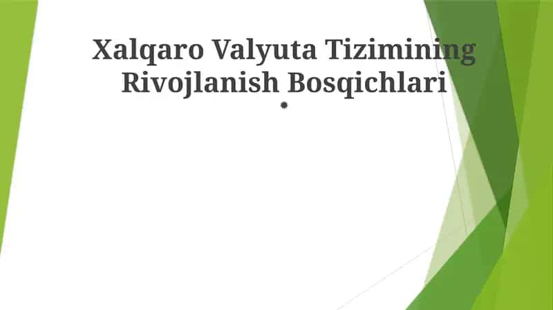 Xalqaro Valyuta Tizimining Rivojlanish Bosqichlari