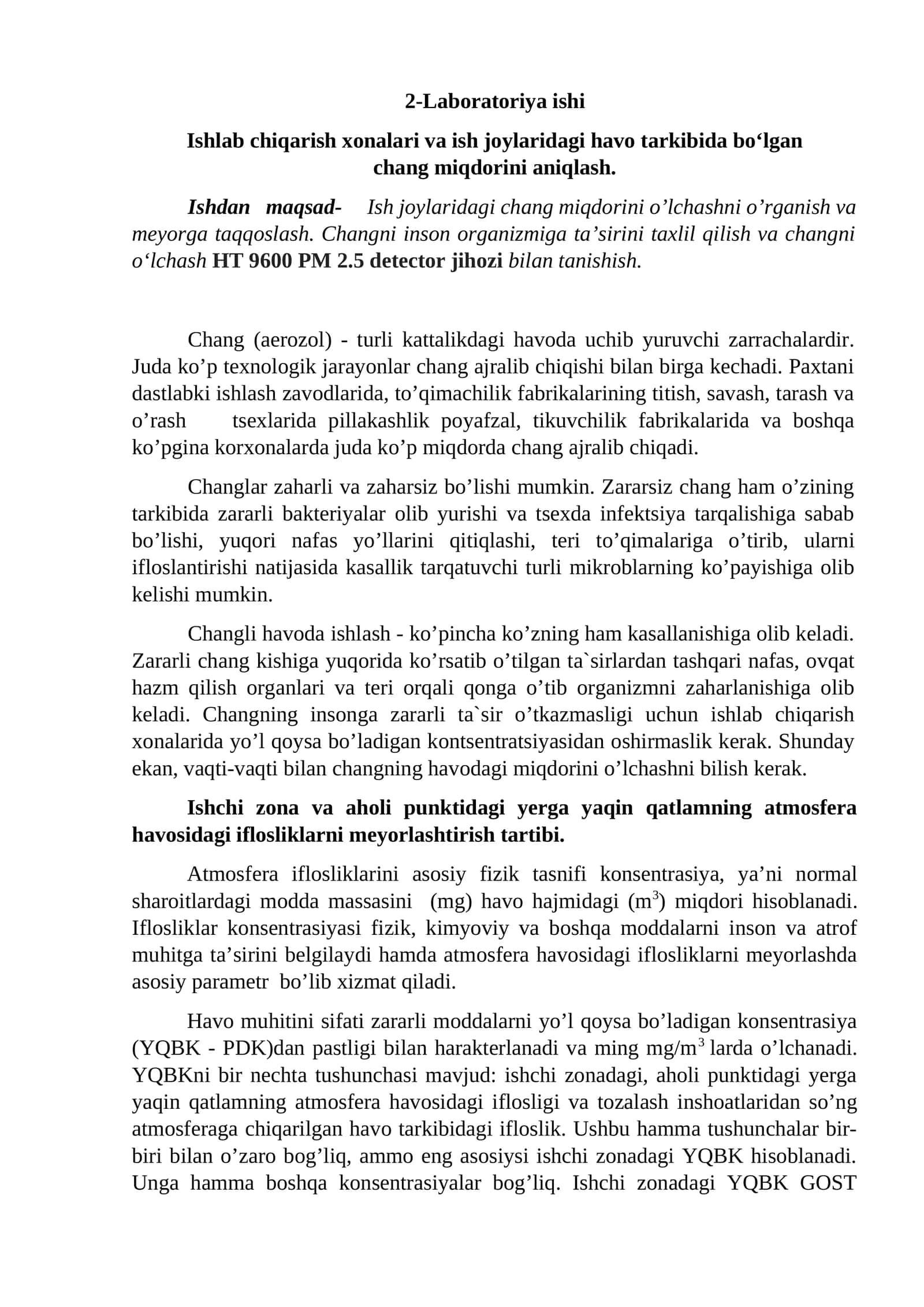 Ishlab chiqarish xonalari va ish joylaridagi havo tarkibida bo‘lgan chang miqdorini aniqlash.