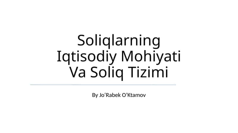Soliqlarning Iqtisodiy Mohiyati Va Soliq Tizimi
