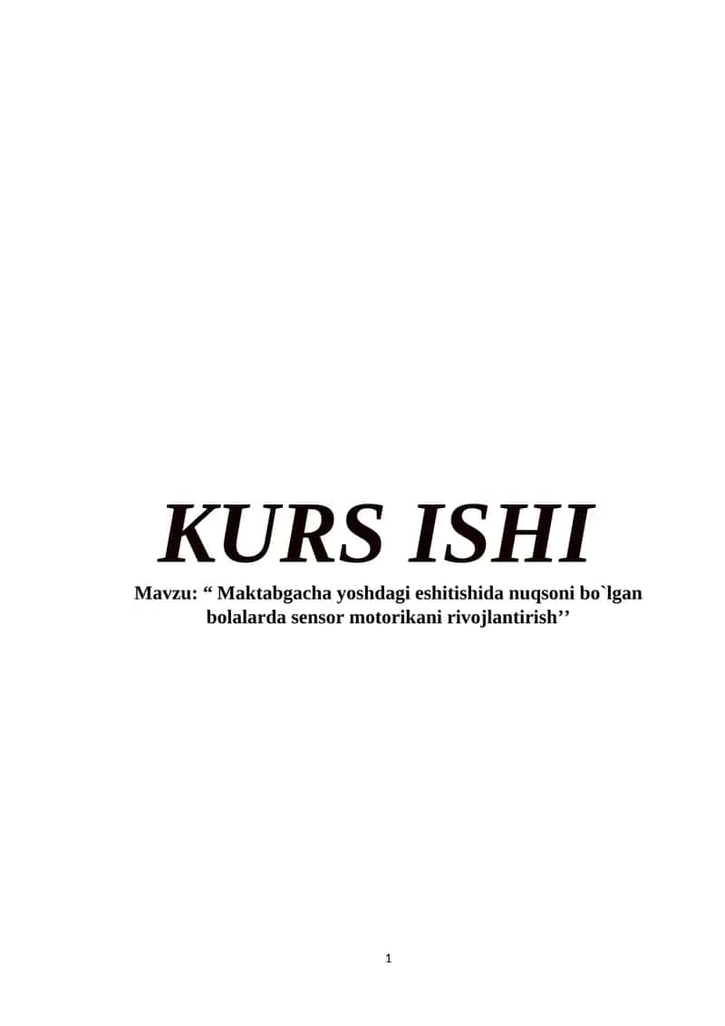 Maktabgacha yoshdagi eshitishida nuqsoni bo`lgan bolalarda sensor motorikani rivojlantirish