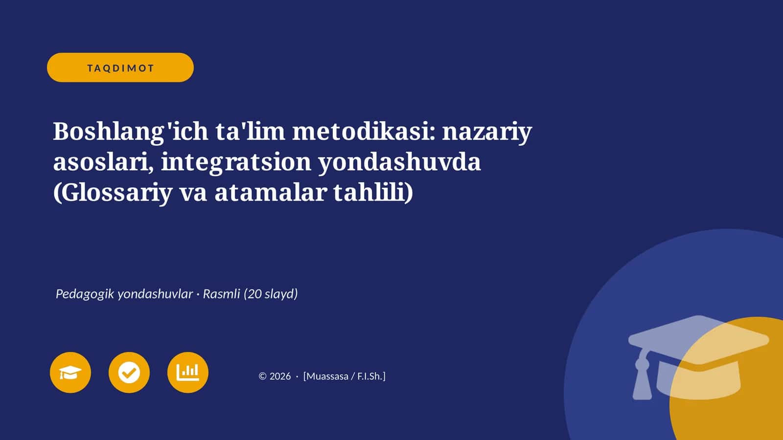 Boshlang'ich ta'lim metodikasi: nazariy asoslari, integratsion yondashuvda (Glossariy va atamalar tahlili)