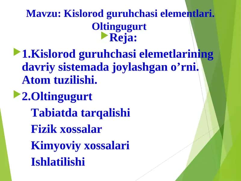 Kislorod guruhchasi elementlari. Oltingugurt