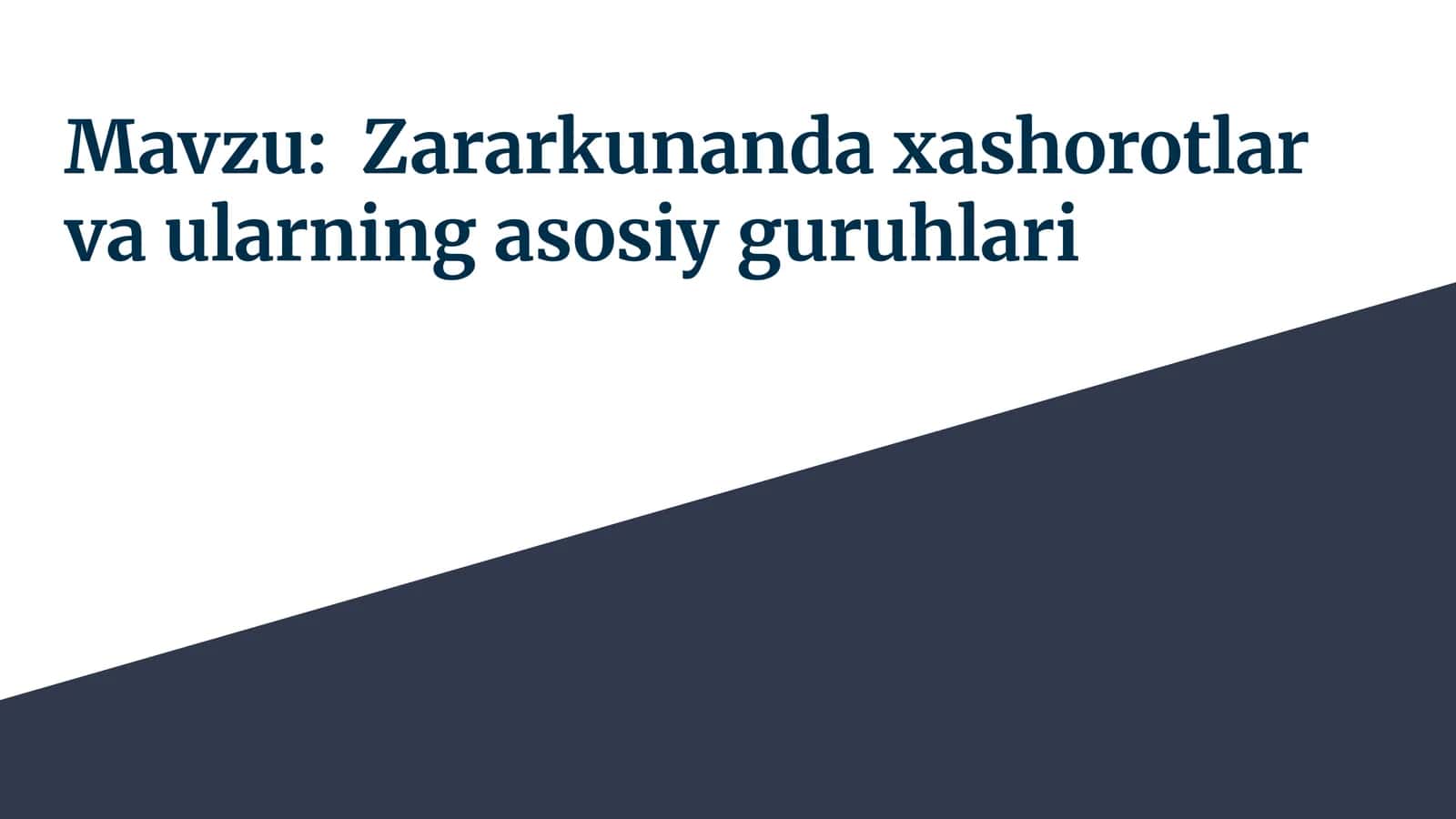 Zararkunanda xashorotlar va ularning asosiy guruhlari
